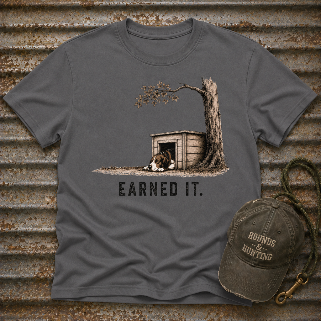 Earned It  T-Shirt