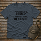 If People Don't Like You T-Shirt