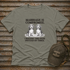 Marriage Compromise T-Shirt