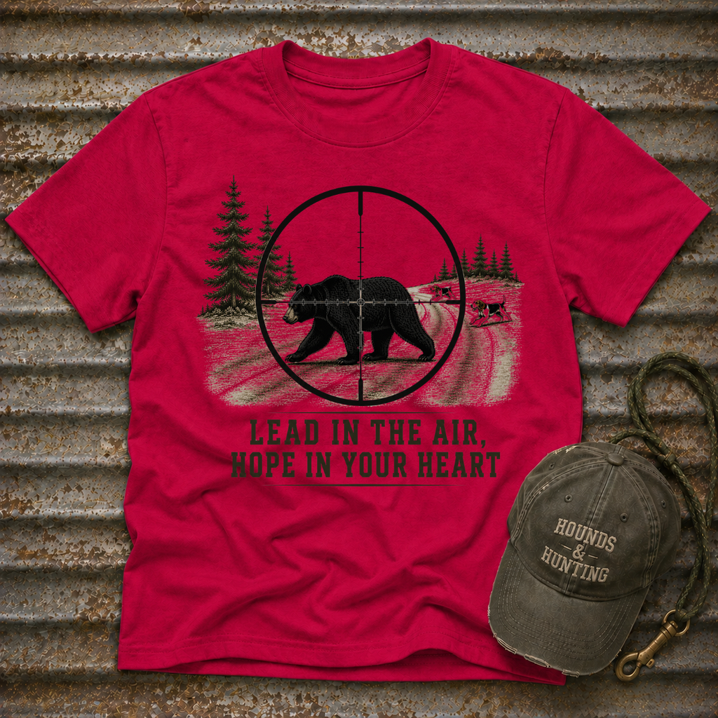 Lead In The Air, Hope In Your Heart T-Shirt