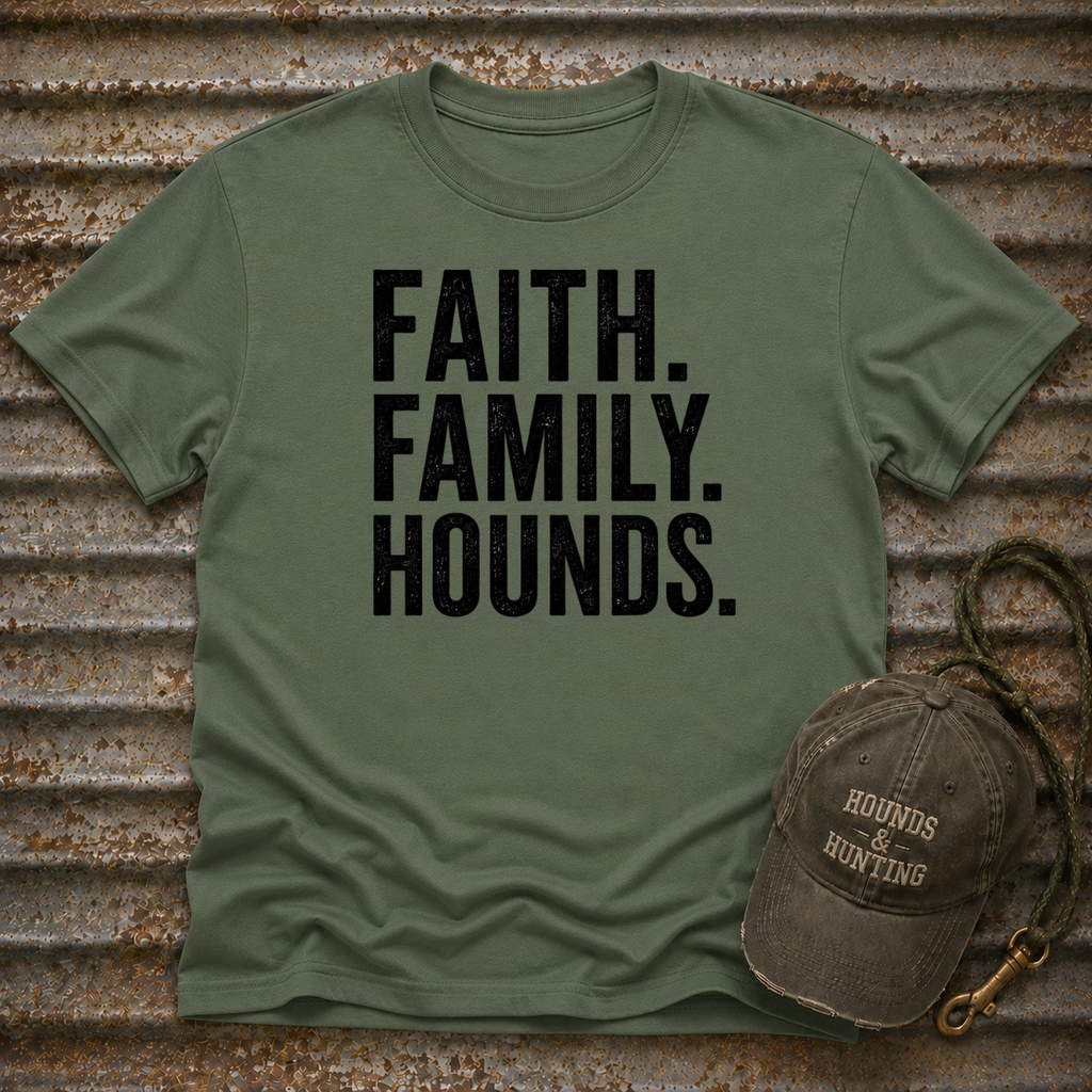 Faith. Family. Hounds.  T-Shirt