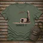Earned It  T-Shirt