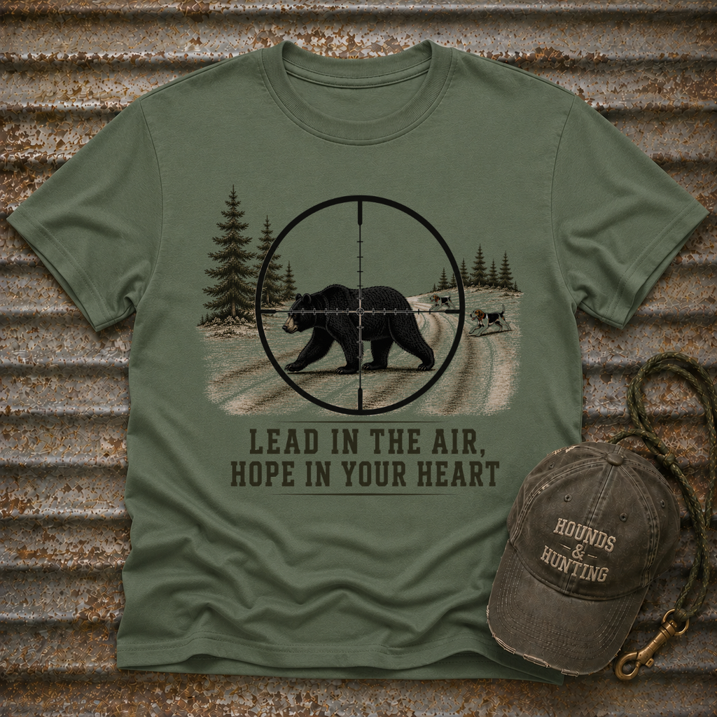 Lead In The Air, Hope In Your Heart T-Shirt