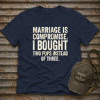 Marriage Is Compromise T-Shirt