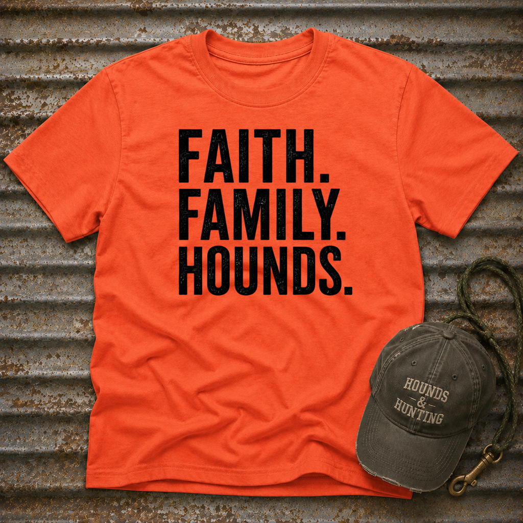 Faith. Family. Hounds.  T-Shirt