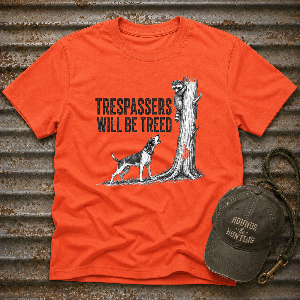 Trespassers Will Be Treed T-Shirt