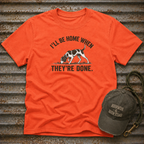 When They're Done T-Shirt