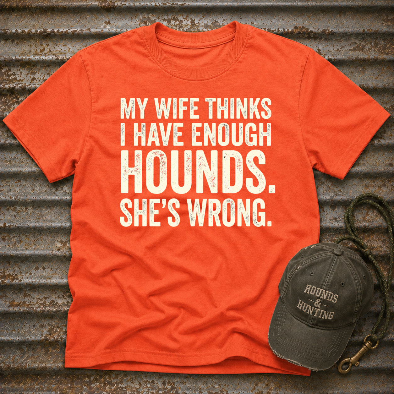 My Wife Thinks I Have Enough T-Shirt