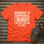 Marriage Is Compromise T-Shirt