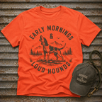 Early Mornings & Loud Hounds T-Shirt