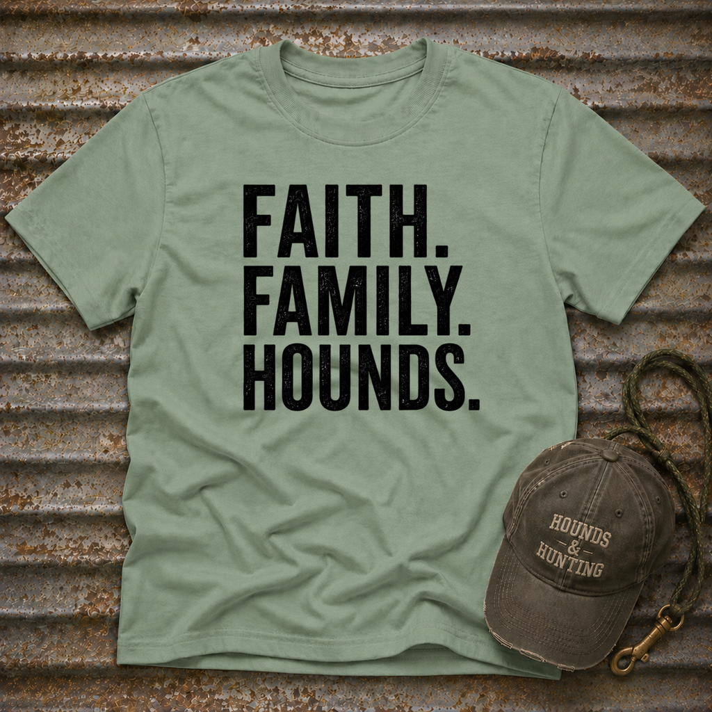 Faith. Family. Hounds.  T-Shirt