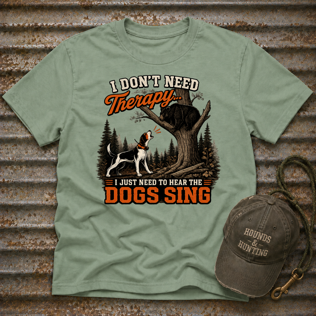 I Don't Need Therapy T-Shirt