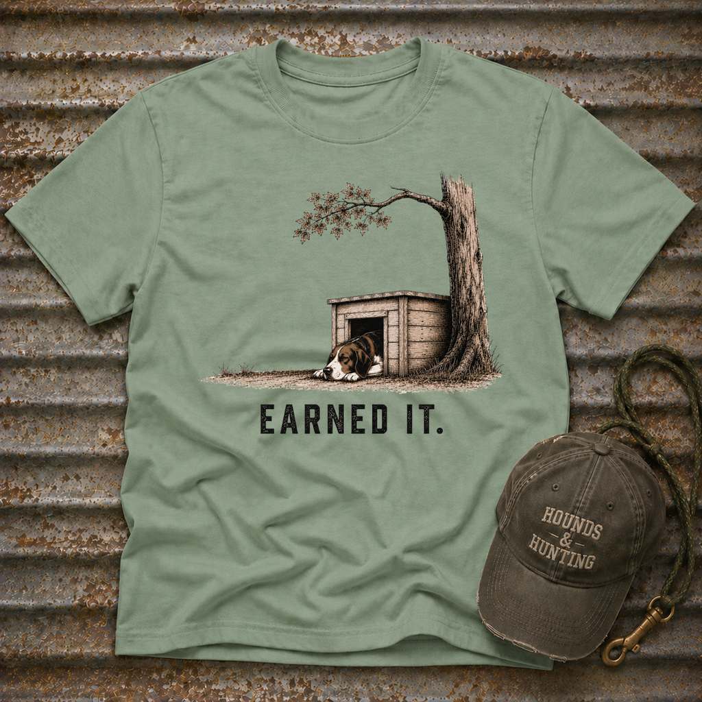 Earned It  T-Shirt