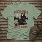 Does a Bear Sit in the Woods T-Shirt
