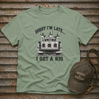 Sorry I'm Late T-Shirt