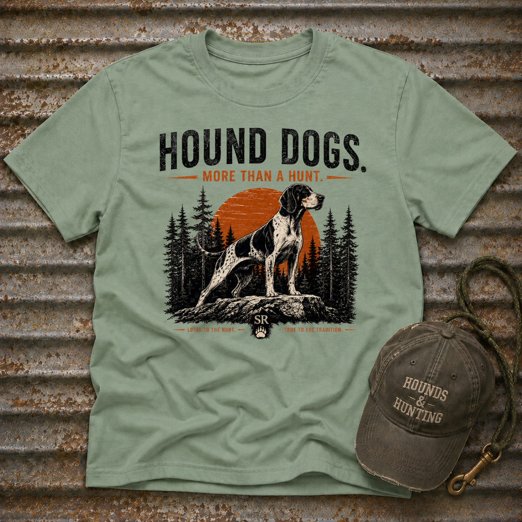 Hound Dogs. More Than A Hunt T-Shirt