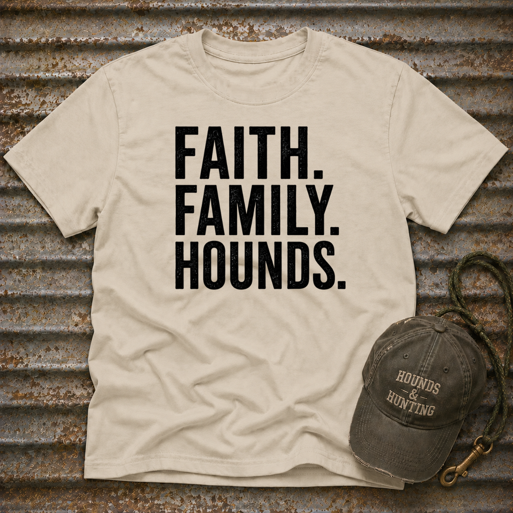 Faith. Family. Hounds.  T-Shirt