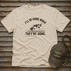 When They're Done T-Shirt