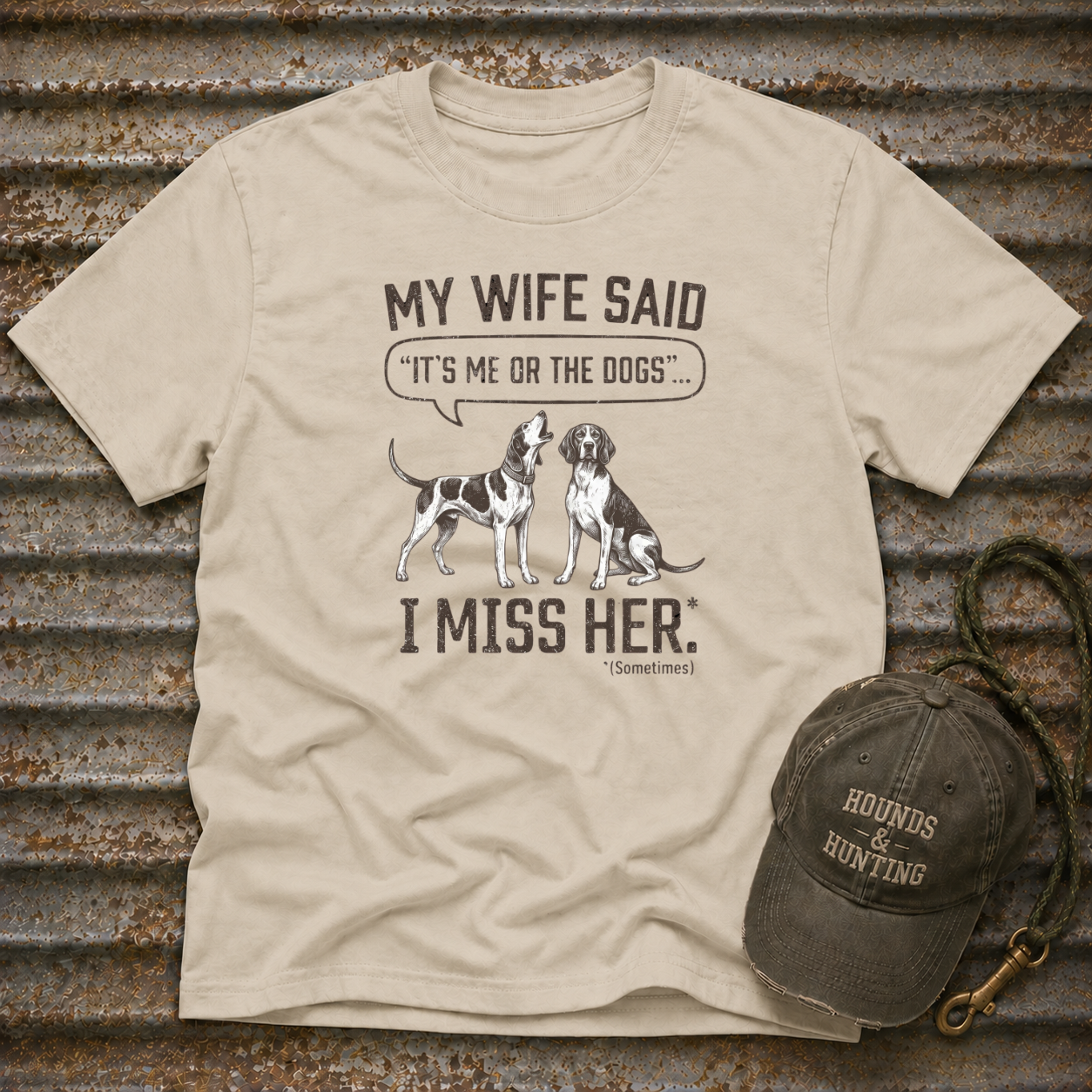 My Wife Said T-Shirt