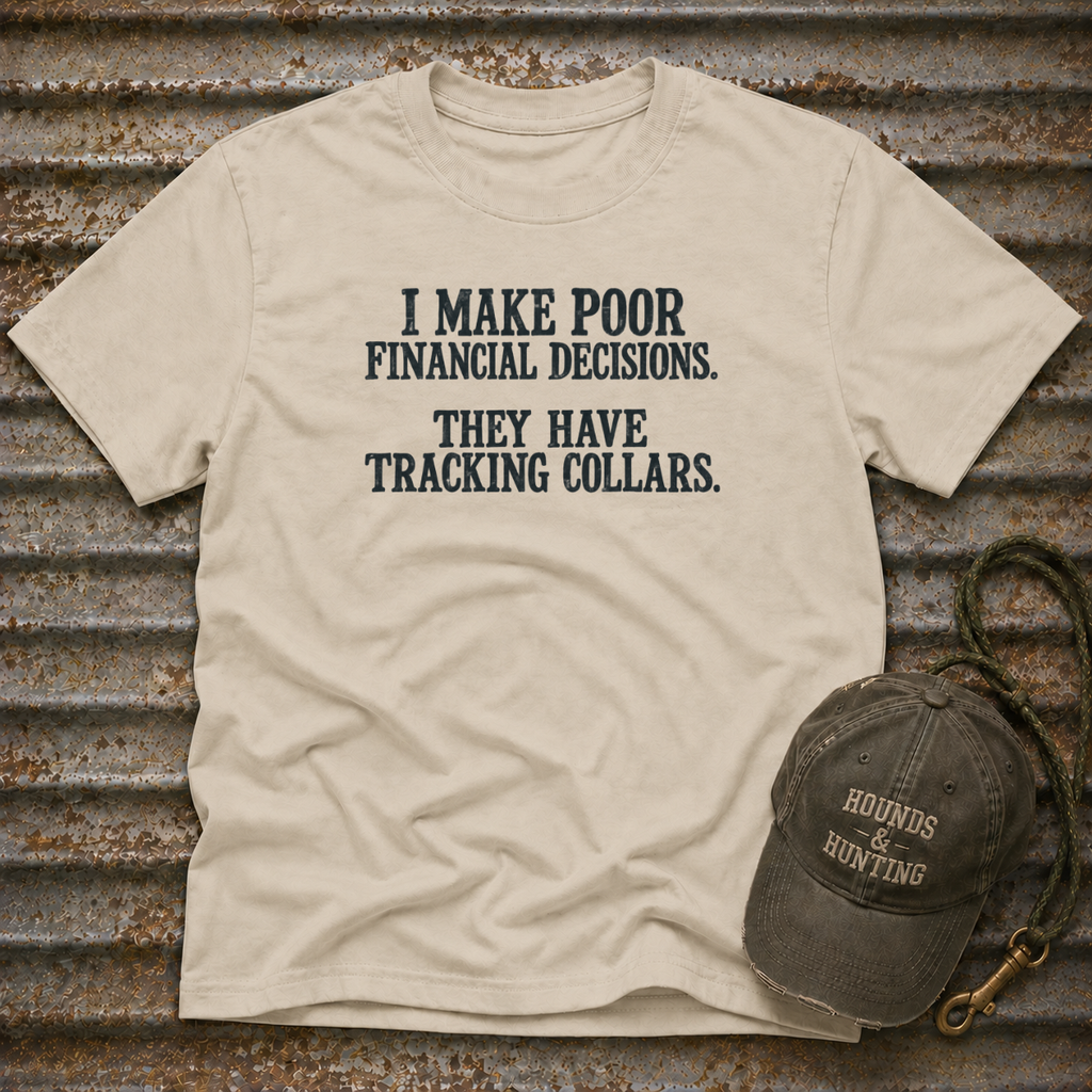Poor Financial Decisions T-Shirt
