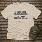 Poor Financial Decisions T-Shirt