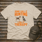 Some Call It Hunting T-Shirt