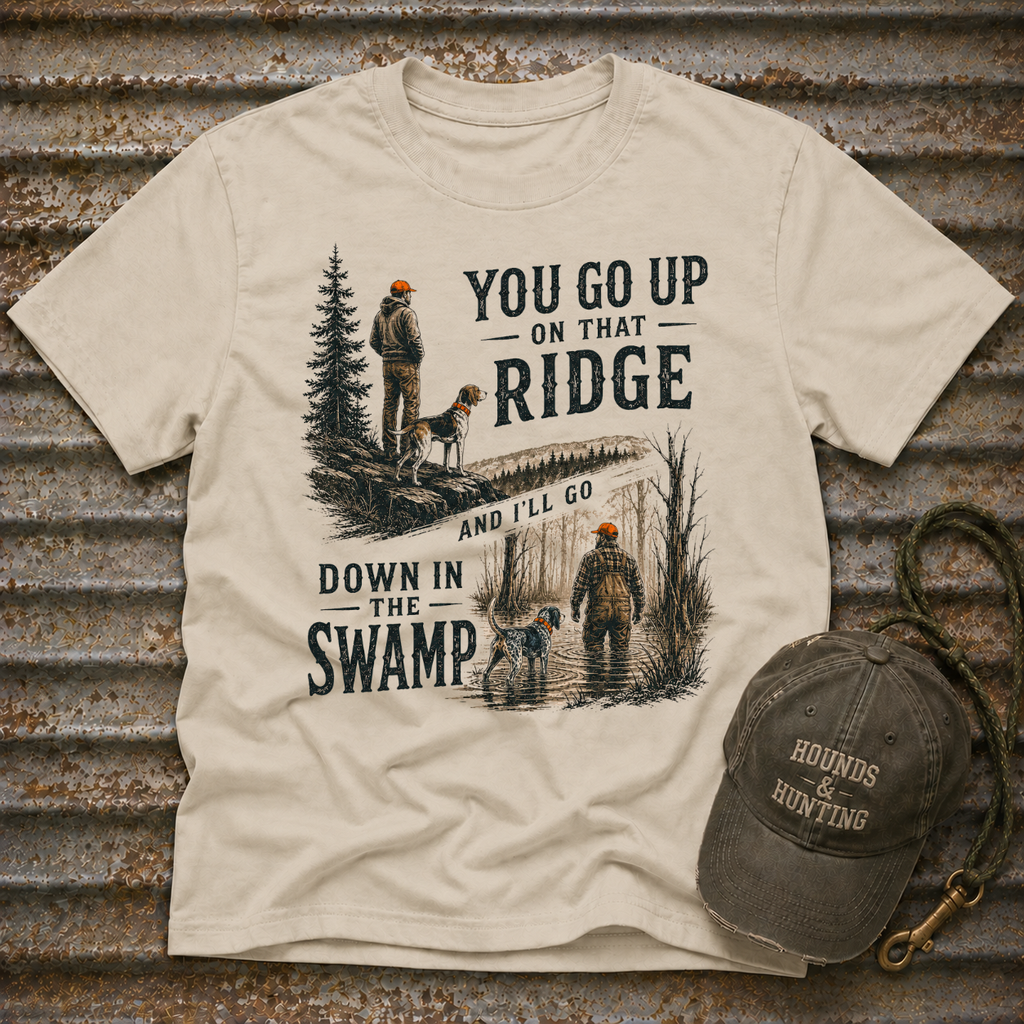 You Go Up On That Ridge T-Shirt