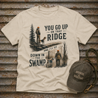 You Go Up On That Ridge T-Shirt