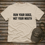 Run Your Dogs T-Shirt