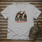 The Woods Are Calling T-Shirt