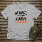 I Make Poor Decisions T-Shirt
