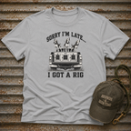 Sorry I'm Late T-Shirt