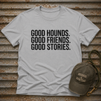 Good Hounds T-Shirt