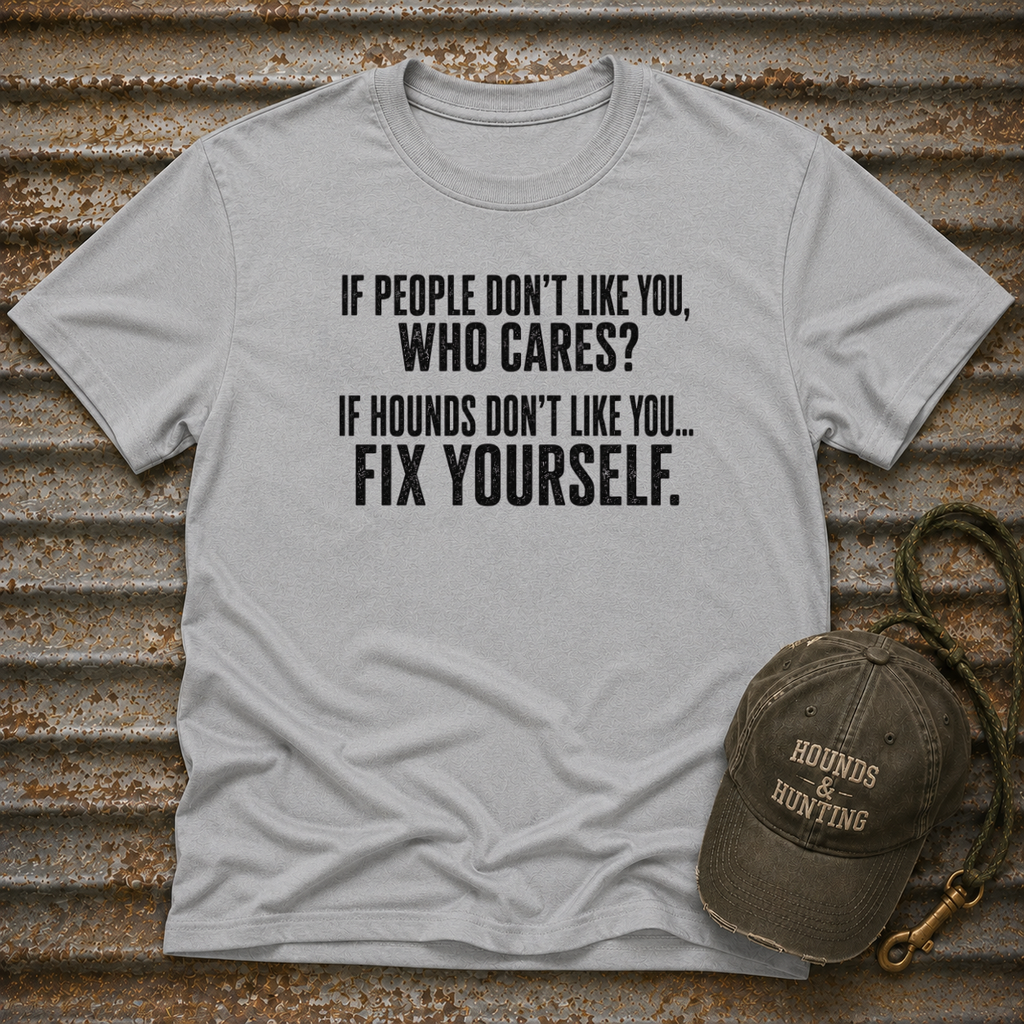 If People Don't Like You T-Shirt
