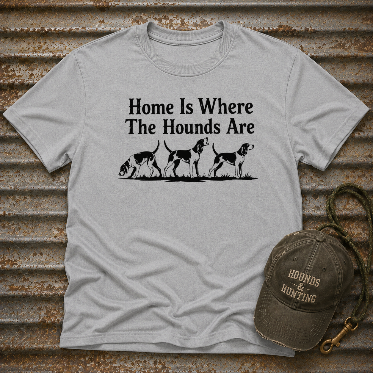 Home Is Where The Hounds Are T-Shirt