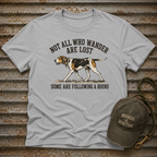 Not All Who Wander T-Shirt