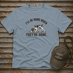 When They're Done T-Shirt