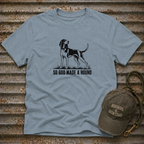 So God Made A Hound T-Shirt