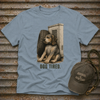 Dog Tired T-Shirt