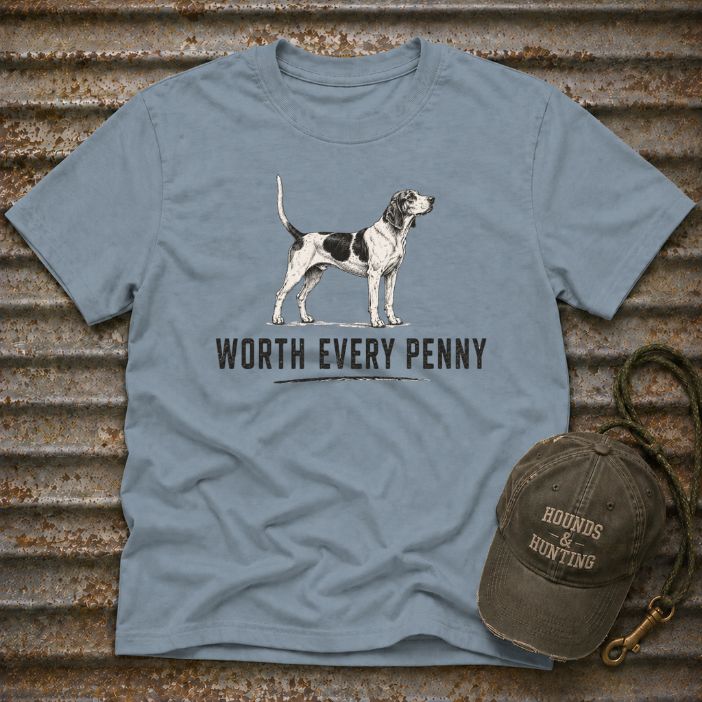 Worth Every Penny T-Shirt