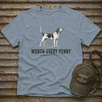 Worth Every Penny T-Shirt