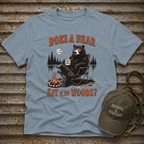 Does a Bear Sit in the Woods T-Shirt
