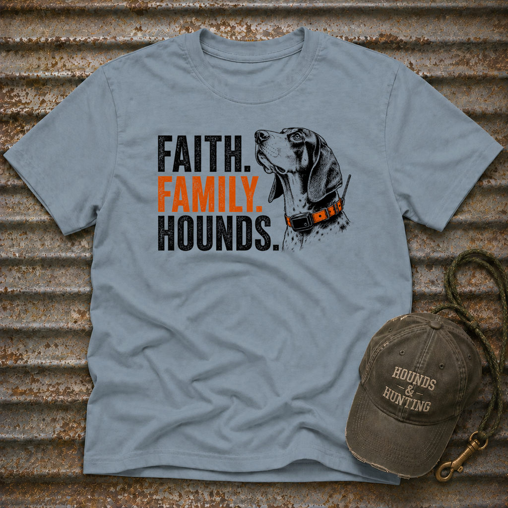 Faith Family Hounds w/ Hound T-Shirt