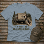 When the Tailgate Drops... T-Shirt