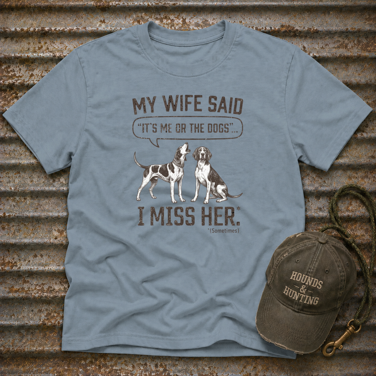 My Wife Said T-Shirt