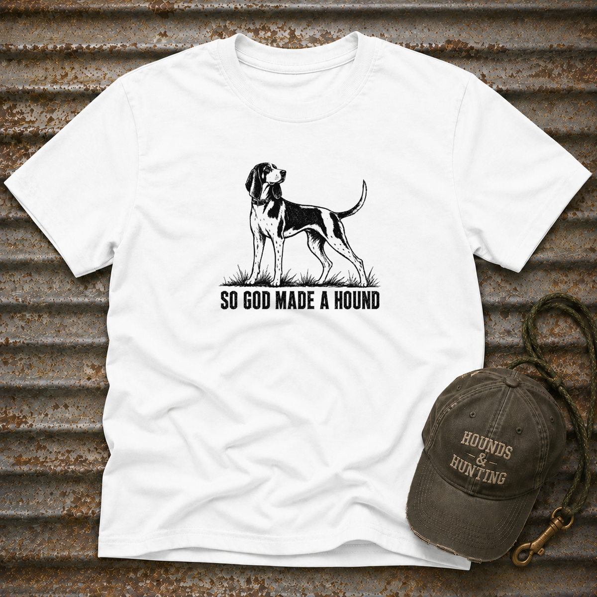 So God Made A Hound T-Shirt
