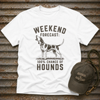 100% Chance Of Hounds T-Shirt