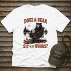 Does a Bear Sit in the Woods T-Shirt