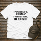 If People Don't Like You T-Shirt