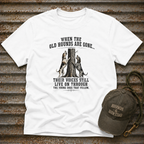 When The Old Hounds Are Gone T-Shirt